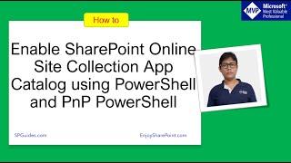 Enable SharePoint Online Site Collection App Catalog using PowerShell and PnP PowerShell