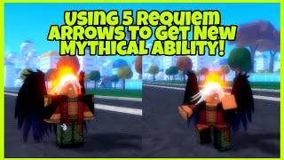 Using 5 Requiem Arrows To Get New Mythical Ability!! | Anime Rifts