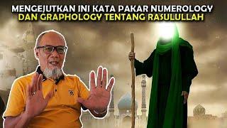 MENGEJUTKAN !! TERNYATA INI ALASAN RASULULLAH TERKENAL - MENURUT PAKAR NUMEROLOGY DAN GRAPHOLOGY