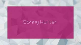 Sonny Hunter - appearance