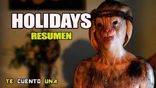 Holidays | Pero ¿QUE ES ESA COSA? | RESUMEN