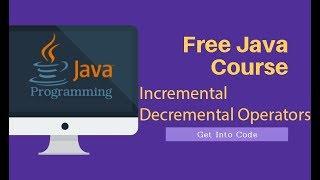 Incremental And Decremental Operators In Java | getintocode.blogspot.com