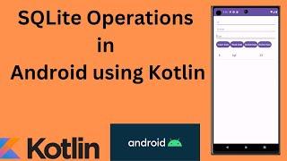 SQLite Database in Android | Insert, Read, Update, and Delete Operations| Kotlin | Android Tutorial