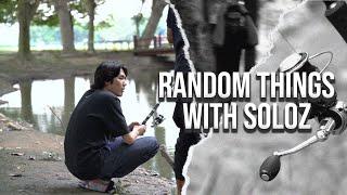 VLOG RANDOM THINGS WITH SOLOZ #1!