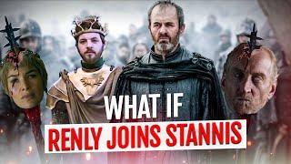 What If Renly Baratheon JOINED Stannis Baratheon? | Game of Thrones