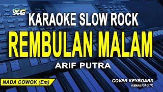 Rembulan Malam Karaoke Pop Original - Arif (Nada Pria)