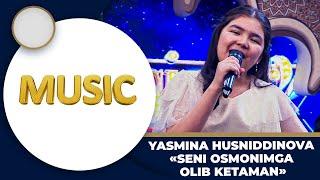 Music - YASMINA HUSNIDDINOVA | SENI OSMONIMGA OLIB KETAMAN - YULDUZ USMONOVA (UXLAMAYSIZMI)