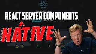 React-Native Server Components! Change Your Native UI From Your Server!
