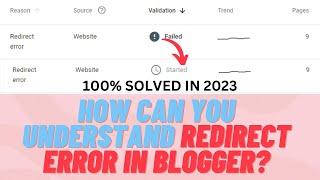 redirect error in google search console | redirect error in blogger 2023 | redirect error