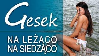 GESEK - Na leżąco, na siedząco (Official Video)