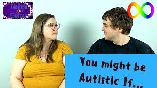 You Might Be Autistic If (Rudeness, TV Shows, Caring)