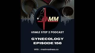 Episode 156: Management of CIN 3 | USMLE STEP2CK | Med Madness Podcast