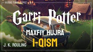 Garri Potter va Maxfiy Hujra / 1-Qism