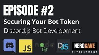 EPISODE 2 | Securing Your Bot Token | Discord.js v11 Development