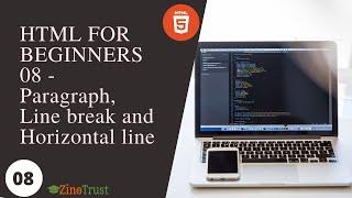 HTML For Beginners 08  - Paragraph, Line break and Horizontal line