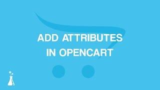 How to Add Attributes in OpenCart 2.3.x