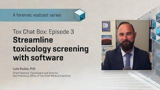 Ep 3 Teaser: Streamline toxicology screening with software | Tox Chat Box