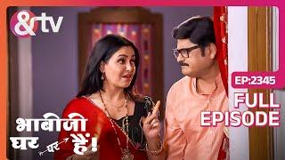 Angoori ने दी Manmohan को चेतावनी | Bhabi Ji Ghar Par Hai | Full Ep 2345 | @andtvchannel