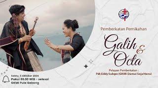 Ibadah Pemberkatan Pernikahan Galih & Octa | Sabtu, 5 Oktober 2024 |LIVE STREAMING]