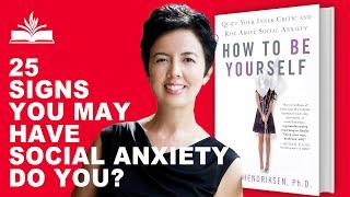 How to Be Yourself: Quiet Your Inner Critic and Rise Above Social Anxiety by Ellen Hendriksen