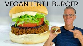 The Best Vegan Lentil Burger Ever!