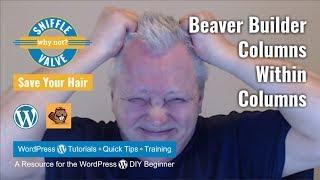 Beaver Builder - Columns Within Columns