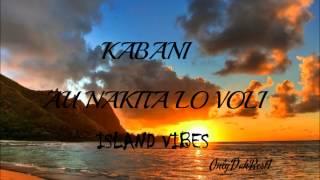 Kabani - Au Nakita Lo Voli [Fijian Music 2014]