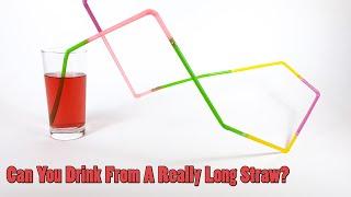 Can You Drink From a Really Long Straw? | STEM Activity