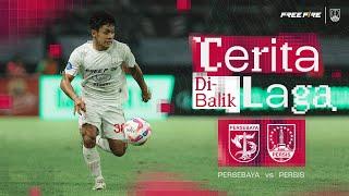 Bangkit di Laga Selanjutnya, Penggawa!  | #CeritadiBalikLaga: Persebaya vs PERSIS