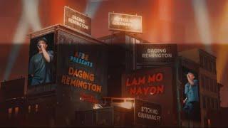 Daging x Remington - LAM MO NA YON (Visualizer)