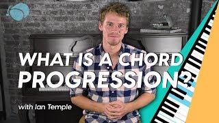 What Is a Chord Progression?