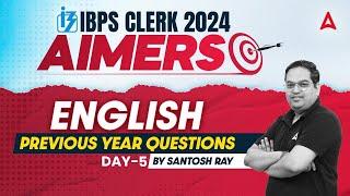 IBPS CLERK 2024 | English Previous Year Questions Part-5 | By Santosh Ray