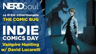 Indie Comics Day: The Children's Vampire Hunting Brigade w/ David Lucarelli