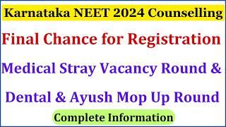 NEET 2024 | Fresh Registration for Medical Stray Vacancy & Dental Ayush Mop Up Round Karnataka NEET