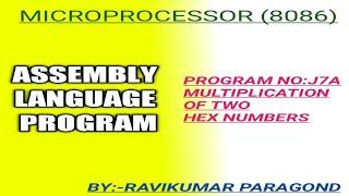 ALP J7A:"MULTIPLICATION OF TWO HEX NUMBERS"