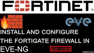 How to Install FortiGate Firewall on EVE-NG