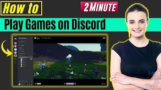 How to play games on discord 2024