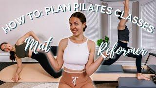 HOW TO PLAN PILATES CLASSES // learn how to create mat & reformer Pilates classes