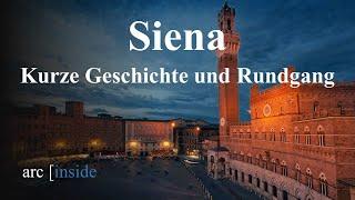 Siena - Kurze Geschichte und Rundgang