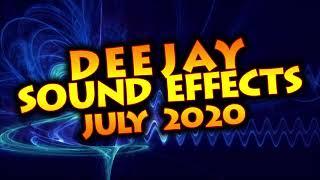DJ SOUND EFFECTS JULY 2020/ dj drops & efx