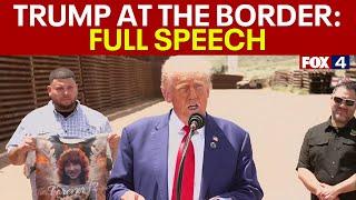 Donald Trump at the border: FULL SPEECH