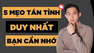 BẠN CHỈ CẦN NHỚ DUY NHẤT 5 MẸO TÁN TỈNH PHỤ NỮ NÀY | Men's Bay