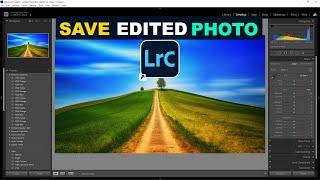 How to Save Edited Photos as JPEG in Lightroom Classic