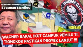 WAGNER & TIONGKOK AKAN SUSUPI PEMILU 2024 INDONESIA ?! PERKUAT BARISAN LAWAN BARAT? - Mardigu Wowiek