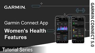 Tutorial - Garmin Connect App: Women's Health Features