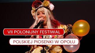 Polonijne Gwiazdy w Opolu: VII Polonijny Festiwal Polskiej Piosenki „Opole 2024”