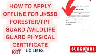 HOW TO APPLY OFFLINE FOR JKSSB  FORESTER/FPF GUARD /WILDLIFE GUARD PHYSICAL CERTIFICATE