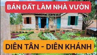 BÁN ĐẤT VƯỜN DIÊN TÂN DIÊN KHÁNH THÍCH HỢP LÀM NHÀ VƯỜN NGHỈ DƯỠNG | CẢNH VỮNG TV