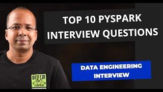10 recently asked Pyspark Interview Questions | Big Data Interview