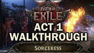 Act 1 Sorceress Levelling Walkthrough - Path of Exile 2